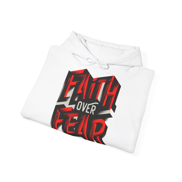 Unisex Hooded Sweatshirt Faith Over Fear